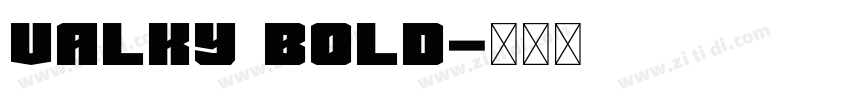Valky Bold字体转换